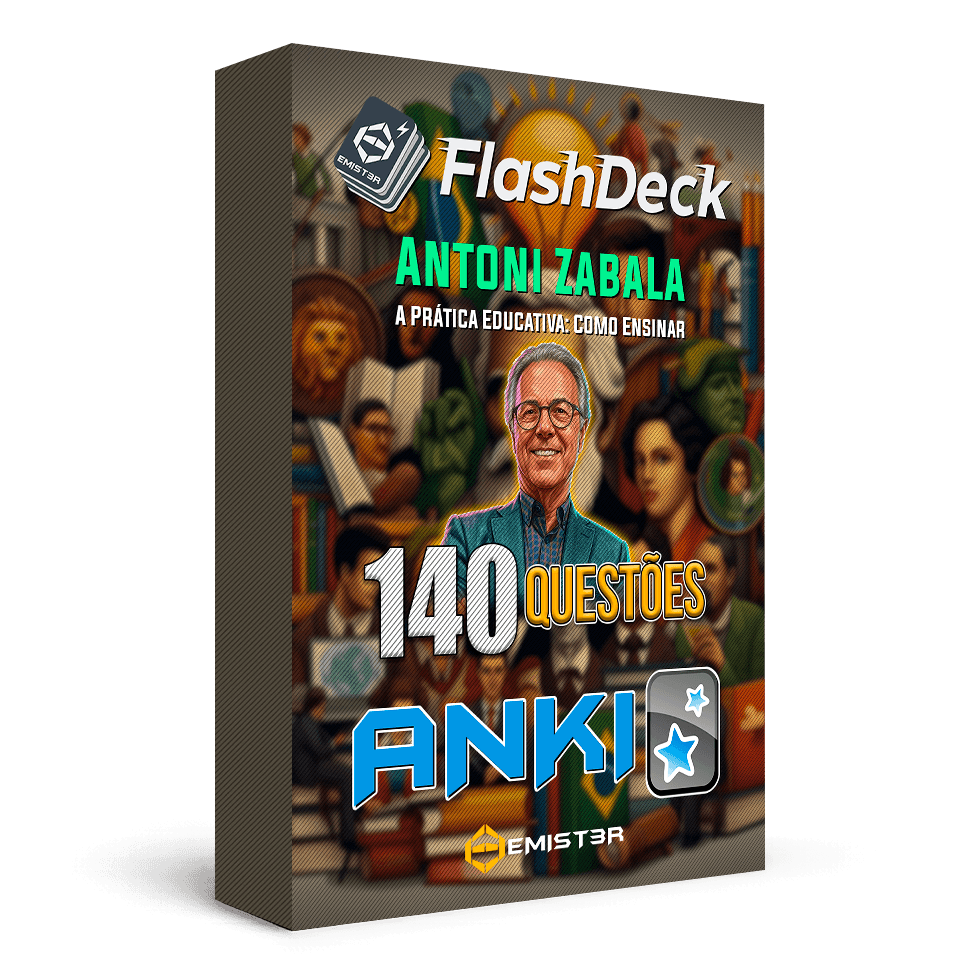 Flashcards para Anki, com 140 questões da obra de Antoni Zabala, "A Prática Educativa: Como Ensinar".