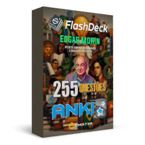 Flashcards para Anki, com 255 questões da obra de Edgar Morin, "Os Sete Saberes Necessários à Educação do Futuro".