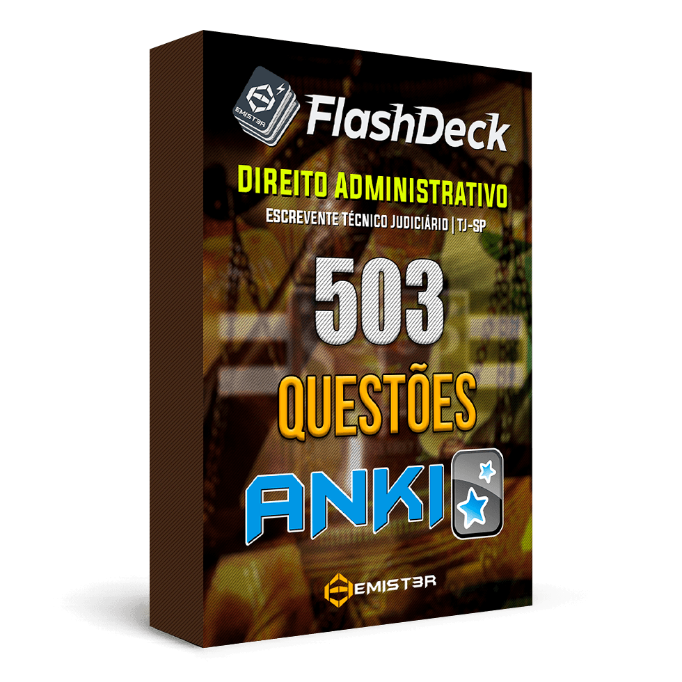 Flashcards para Anki, com 503 questões de Direito Administrativo".